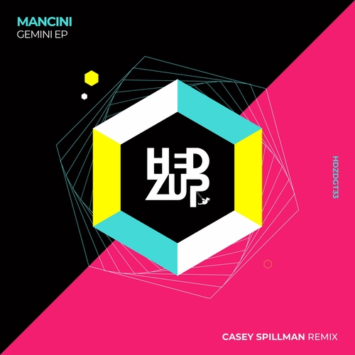 Mancini - Gemini EP & Casey Spillman remix [HDZDGT33]